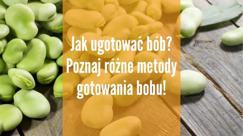 Jak ugotować bób